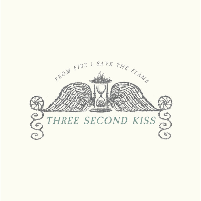 Three Second Kiss - From Fire I Save The Flame - ODR11PLPW