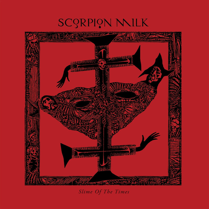 Scorpion Milk - Slime Of The Times - CDVILEF1263