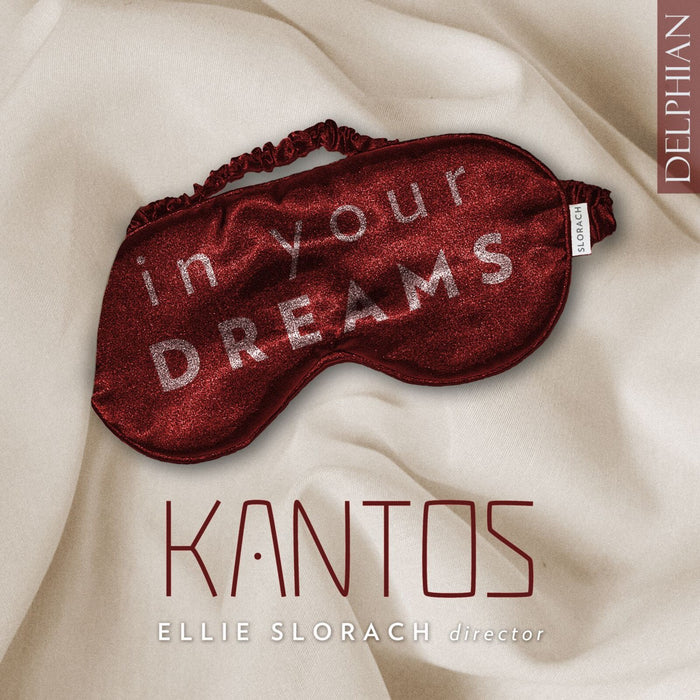 Kantos Chamber Choir | Ellie Slorach - In Your Dreams - DCD34342