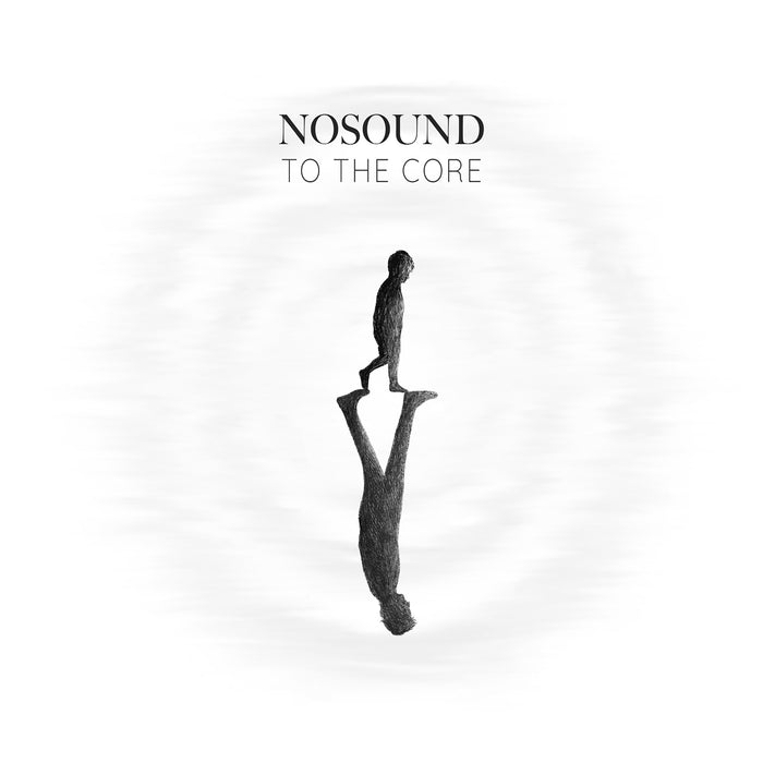 Nosound - To The Core - KSCOPE3038