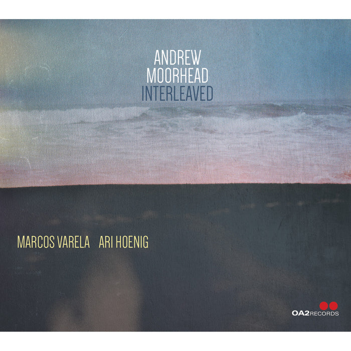 Andrew Moorhead - Interleaved - OA222211