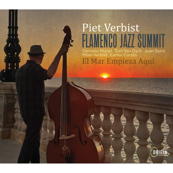 Piet Verbist - Flamenco Jazz Summit: El Mar Empieza Aqui - ORIGIN82901