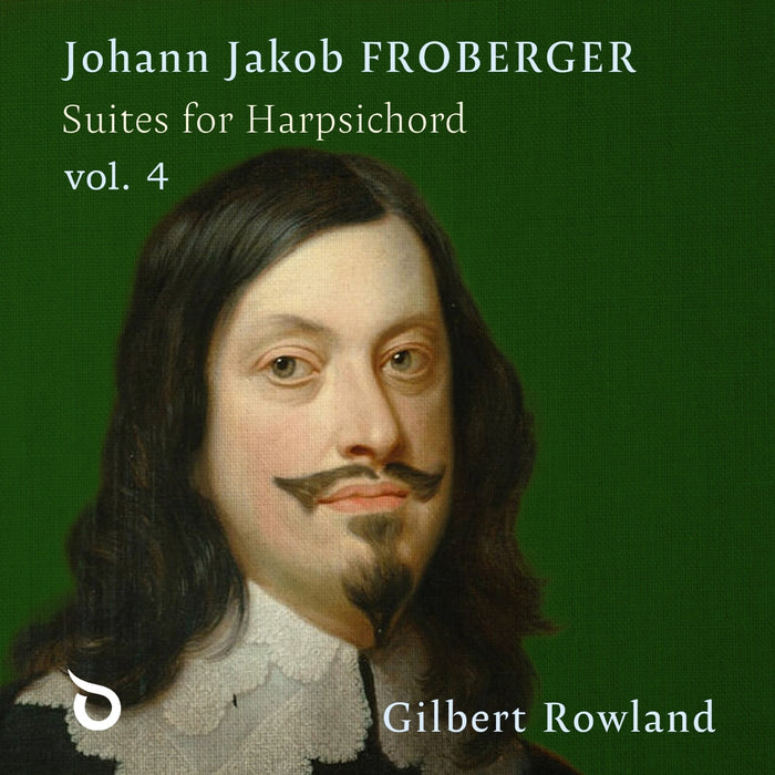 Gilbert Rowland - Johann Jakob Froberger: Suites for Harpsichord, Vol. 4 - ATH23215