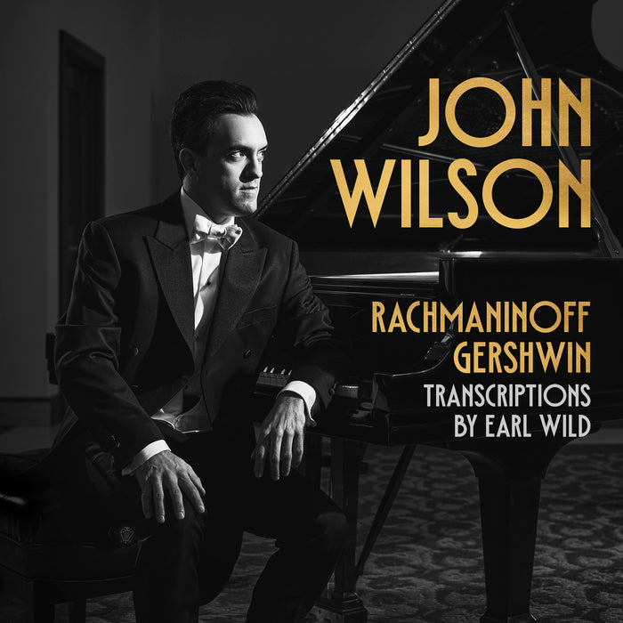 John Wilson - Rachmaninoff & Gershwin Transcriptions By Earl Wild - AV2635