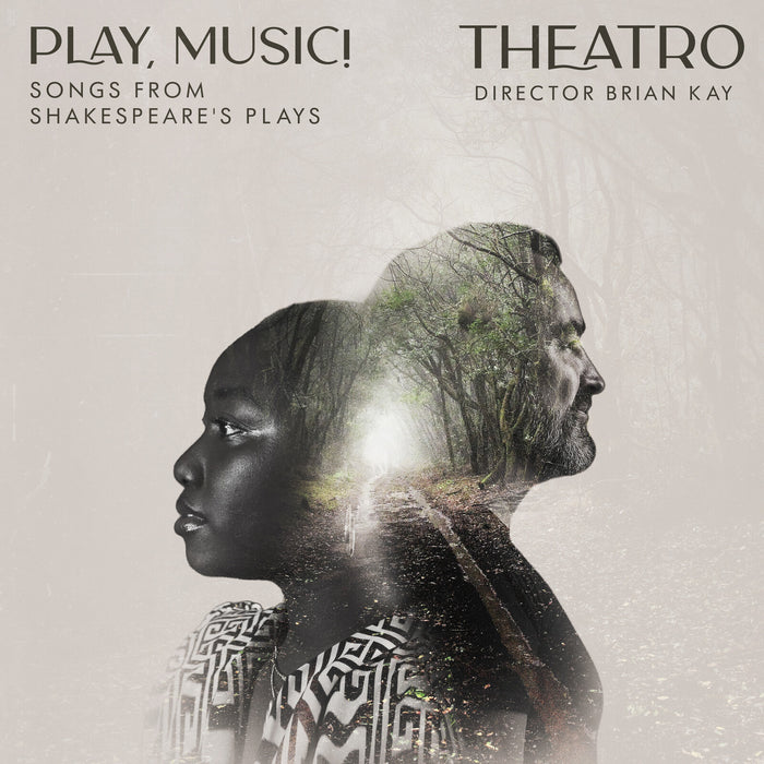 Theatro - Play, Music! - Songs from Shakespeare's Plays - AV2787