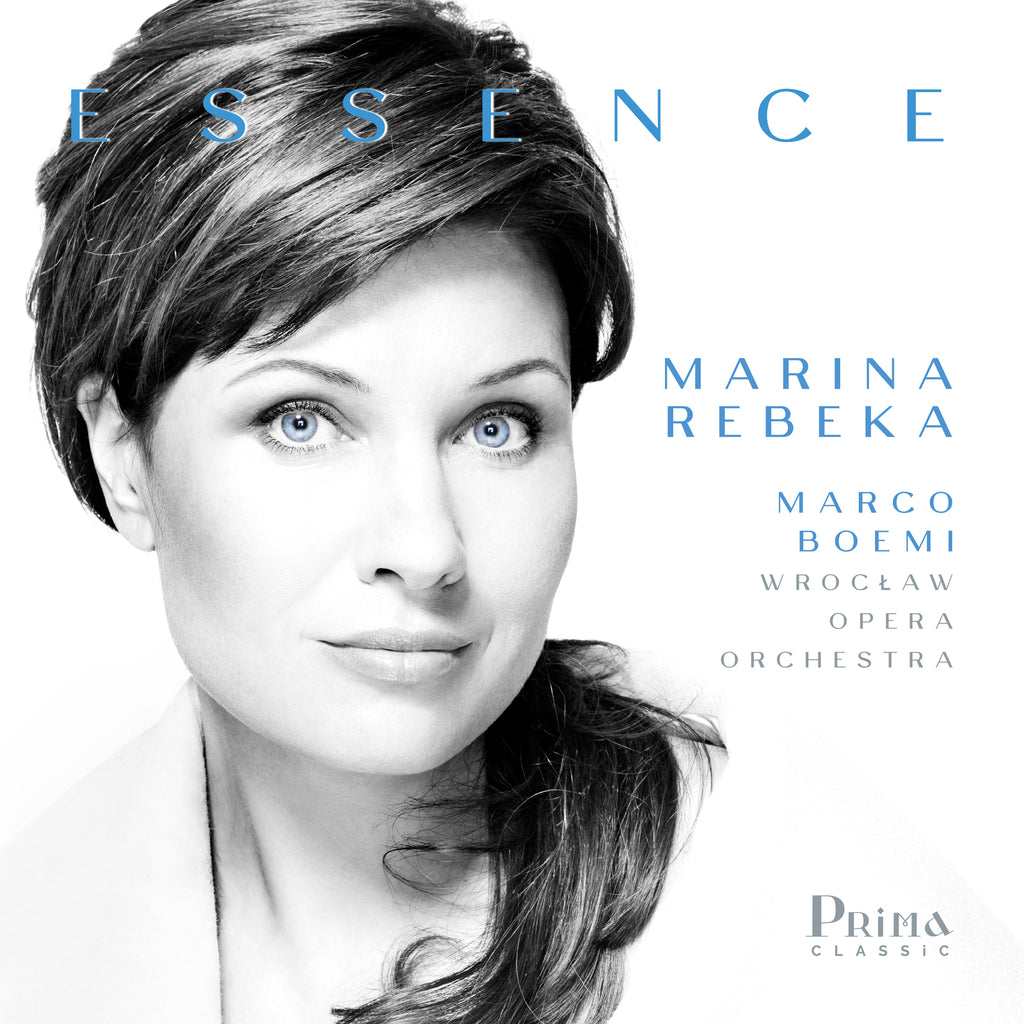 Marina Rebeka, Wroclaw Opera Orchestra, Marco Boemi Essence Proper Music