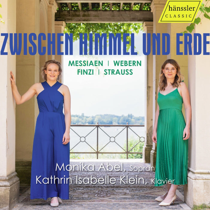 Monika Abel; Kathrin Isabelle Klein - Zwischen Himmel und Erde - Messiaen; Webern; Finzi; Strauss - HC23075