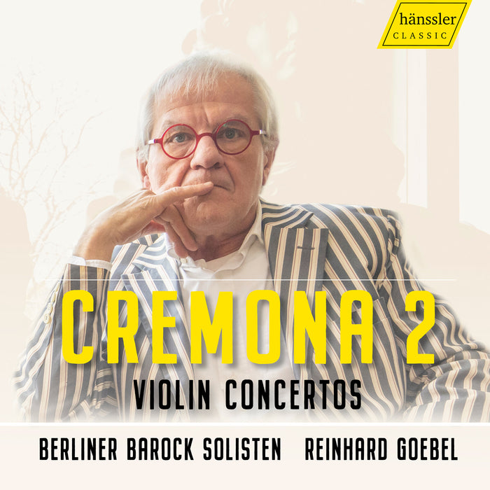 Berliner Barock Solisten; Reinhard Goebel - Cremona, Vol. 2 - Violin Concertos by Georg Philip Telemann; Antonio Vivaldi; Johann Sebastian Bach - HC24052
