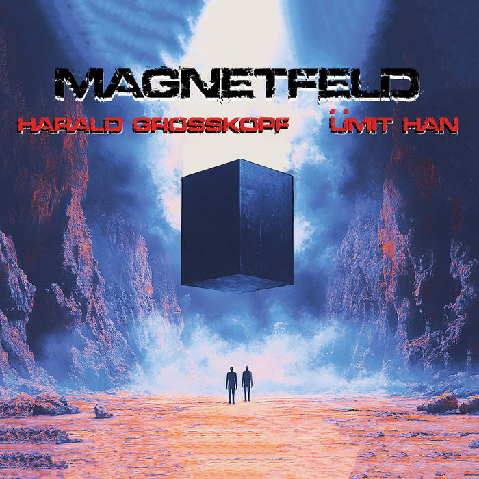 Harald Grosskopf & Uemit Han - Magnetfeld - MIG03442
