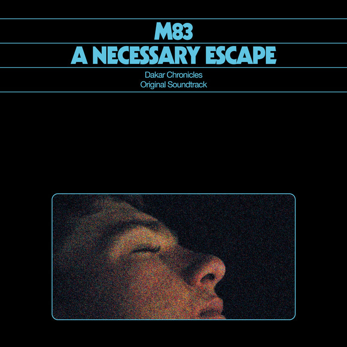 M83 - A Necessary Escape - Dakar Chronicles - Original Soundtrack - BLV8698