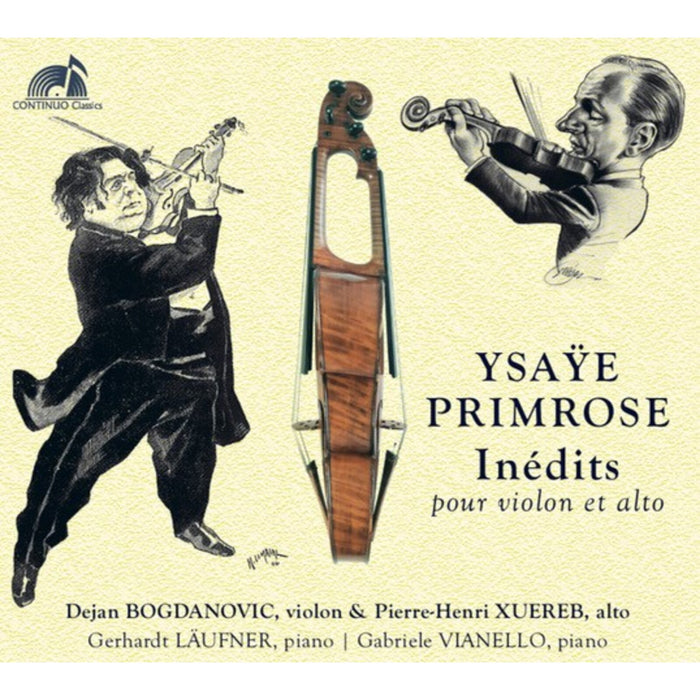 Dejan Bogdanovic; Pierre-Henri Xuereb; Gerhardt Laufner; Gabriele Vianello - Ysaye & Primrose - Inedits pour violon et alto - CC777745
