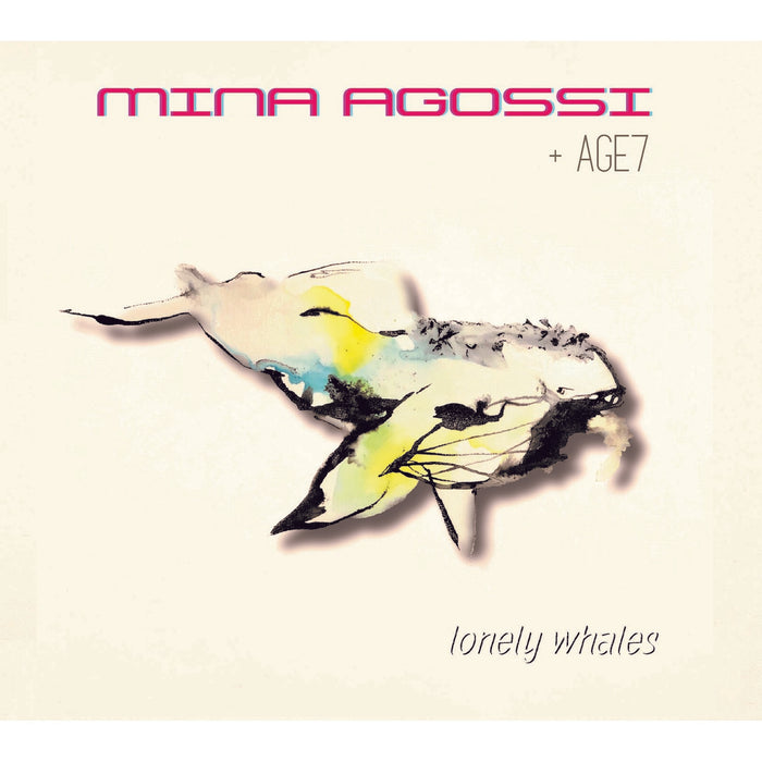 Mina Agossi & AGE7 - Lonely Whales - ARCD06