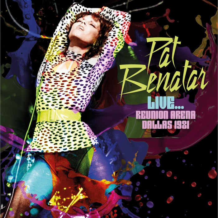 Pat Benatar - Live..Reunion Arena Dallas 1981 - HSPCD2023