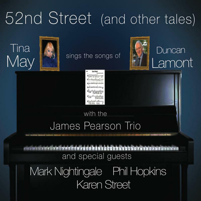52nd Street (and Other Tales) - Tina May Sings the Songs of Duncan Lamont