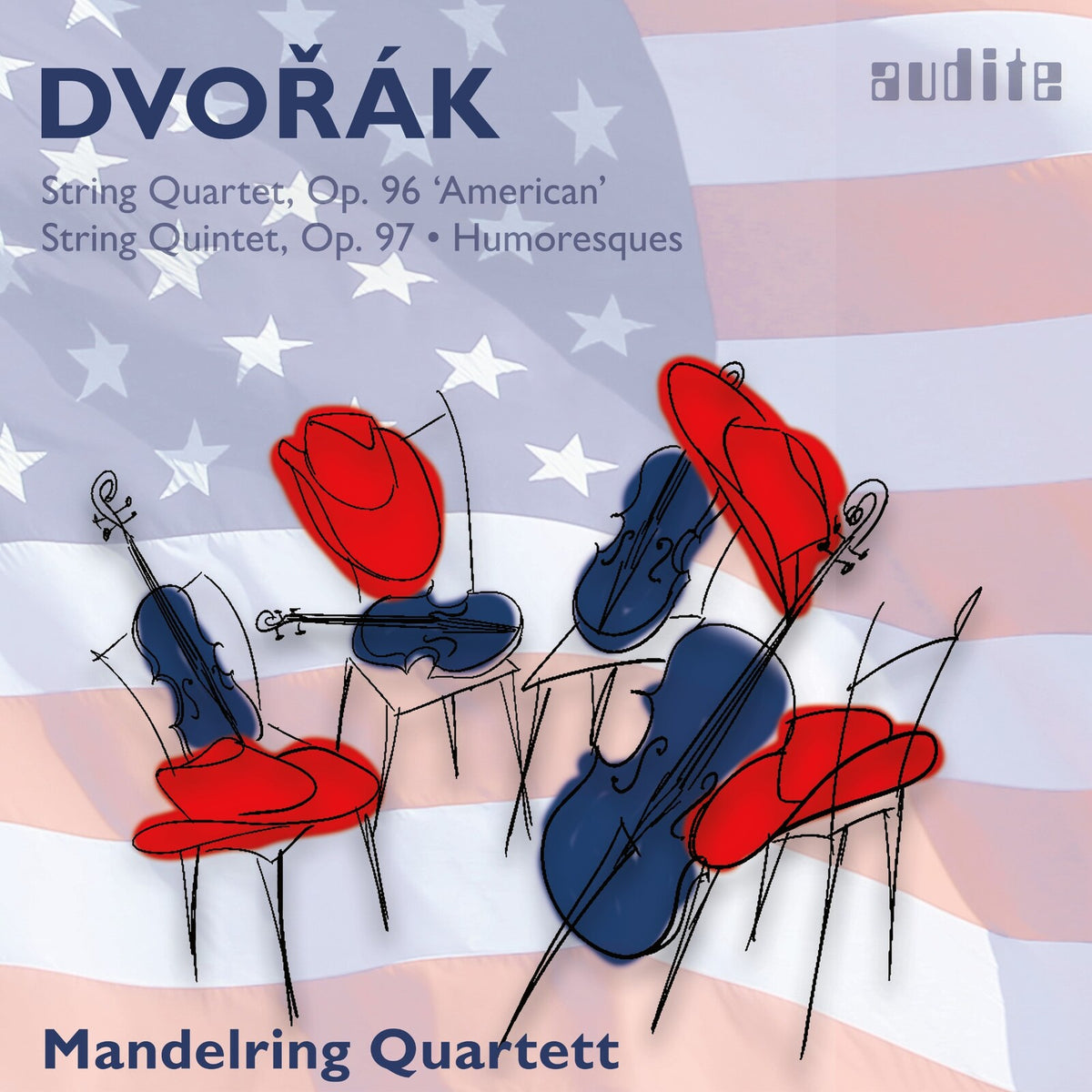Mandelring Quartett; Roland Glassl - Antonin Dvorak: String Quartet, Op. 96, String Quintet, Op. 97 & Humoresques, Op. 101 - AUDITE97828