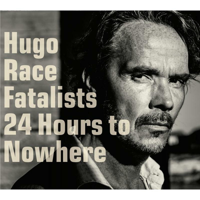 Hugo Fatalists Race - 24 Hours To Nowhere - GRCD878