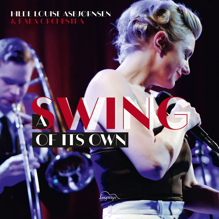 Hilde Louise Asbjornsen & Kaba Orchestra - A Swing Of Its Own
