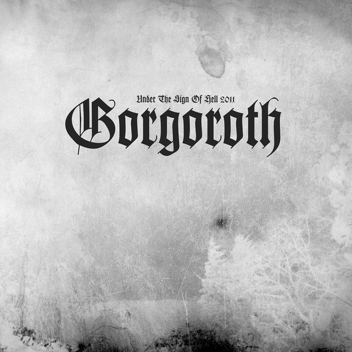 Gorgoroth - Under The Sign of Hell 2011 - SSR090