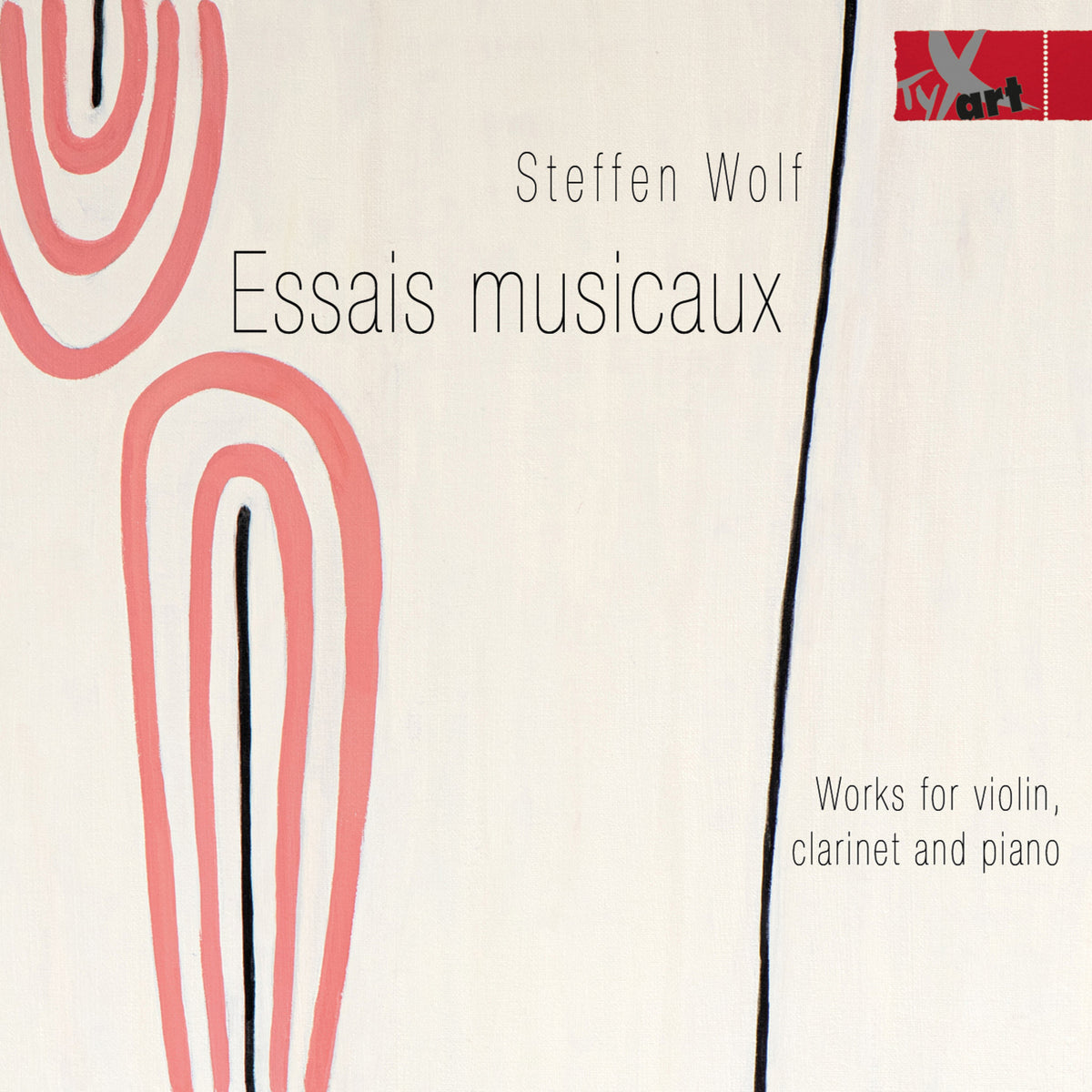 Ewelina Nowicka; Pamela Coats; Jennifer Hymer; Michi Komoto; Steffen Wolf - Steffen Wolf: Essais Musicaux - Works for Violin, Clarinet, Piano and Reciter - TXA21160