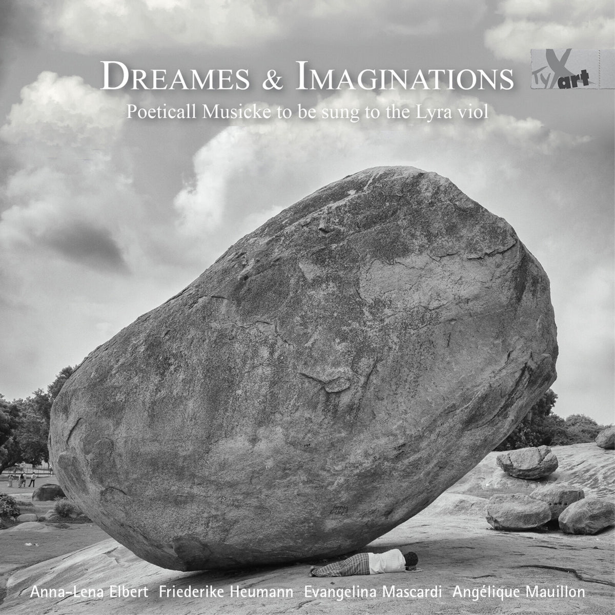 Anna-Lena Elbert, Evangelina Mascardi, Angelique Mauillon, Friederike Heumann - Dreames & Imaginations - Poeticall Musicke To Be Sung To The Lyra Viol - TXA21162