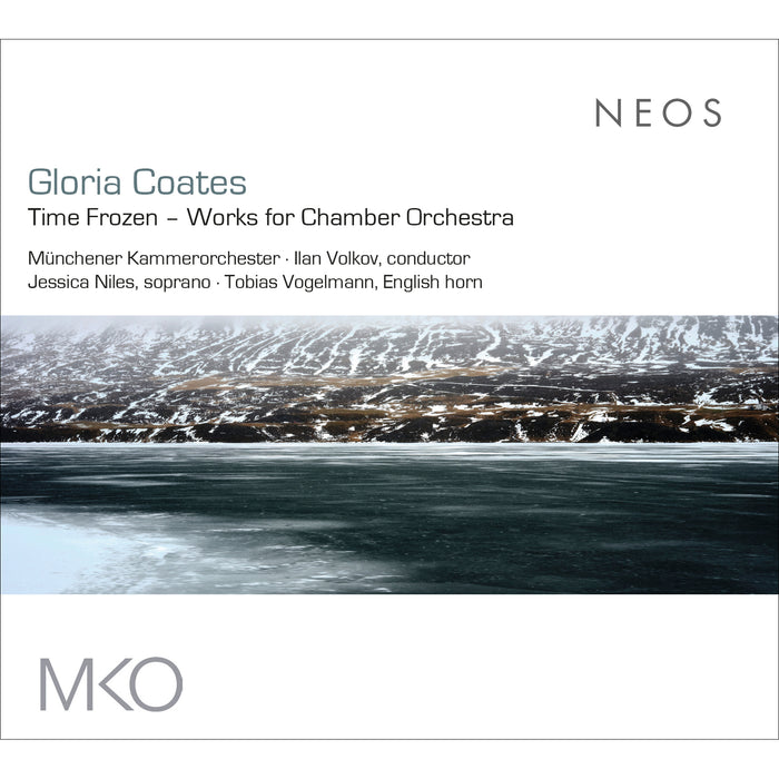 Munchener Kammerorchester, Ilan Volkov, Jessica Niles, Tobias Vogelmann - Gloria Coates: Time Frozen - Works for Chamber Orchestra - NEOS12315
