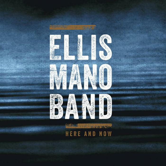 Ellis Mano Band - Here And Now - JHR201