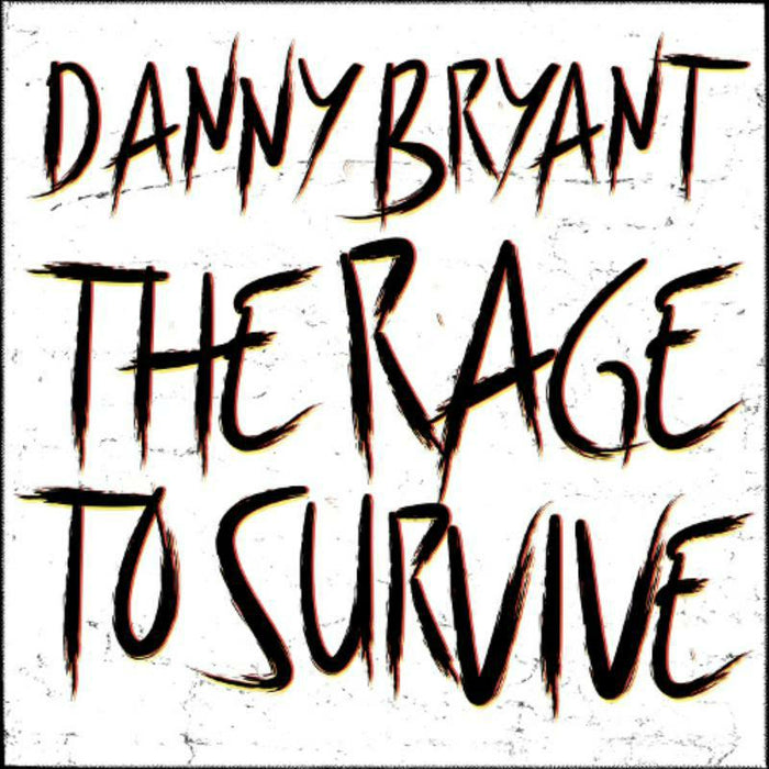 Danny Bryant - The Rage To Survive (LP) - JHR204