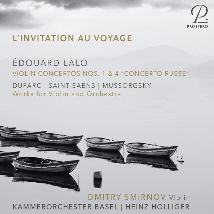 Dmitry Smirnov; Heinz Holliger; Kammerorchester Basel - Lalo: L'invitation au Voyage - PROSP0071