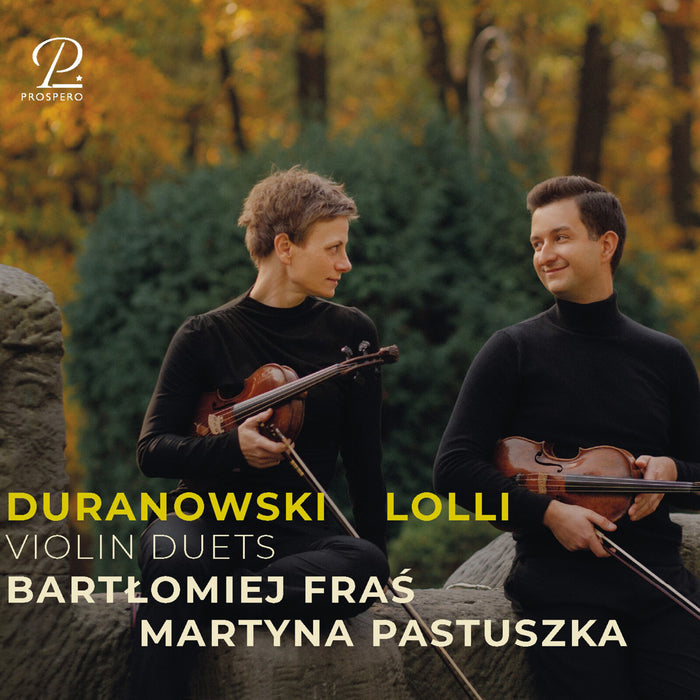 Bartlomiej Fras; Martyna Pastuszka - Duranowski, Lolli - Violin Duets - PROSP0116