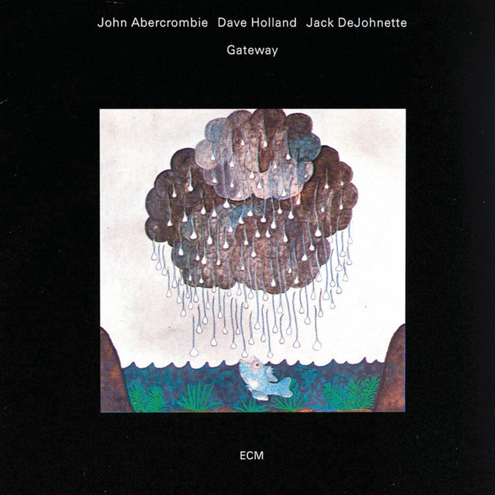 Gateway by John Abercrombie, Dave Holland & Jack DeJohnette on ECM
