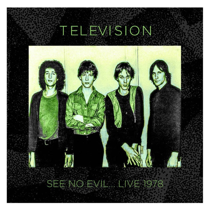 Television - See No Evil: Live 1978 - PWC2CD7205
