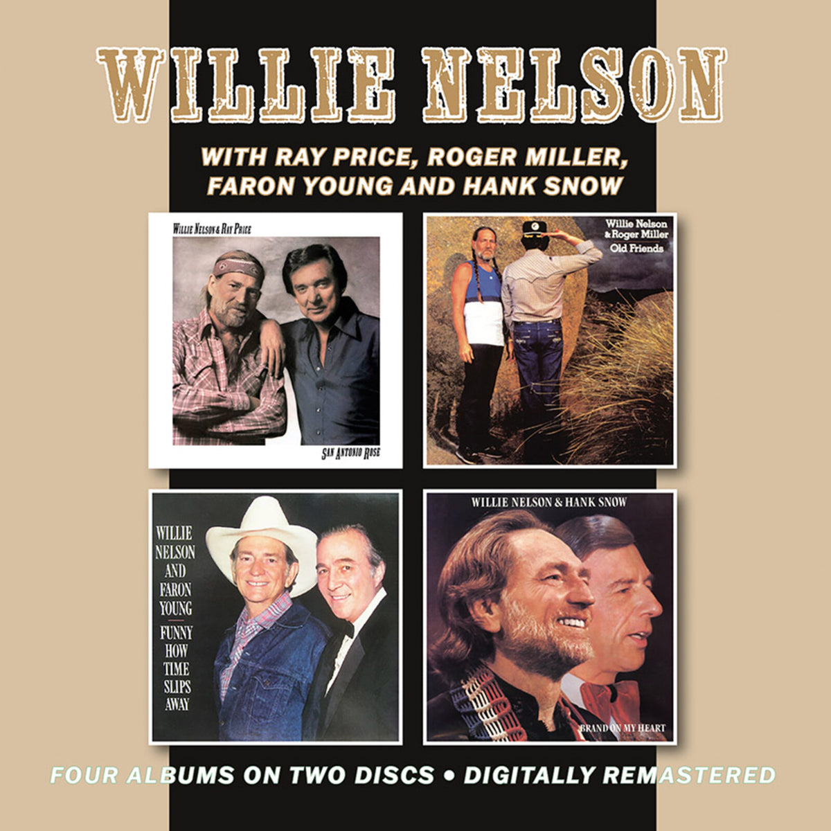 Willie Nelson - San Antonio Rose (with Ray Price) / Old Friends (with Roger Miller) / Funny How Time Slips Away (with Faron Young) / Brand On My Heart (with Hank Snow) - BGOCD1556