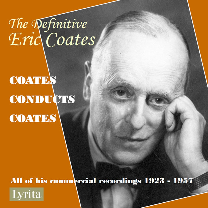 Various Artists; Eric Coates - The Definitive Eric Coates: Coates Conducts Coates - REAM2145