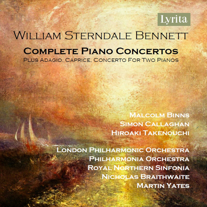 Malcolm Binns; Simon Callaghan; Hiroaki Takenouchi; London Philharmonic Orchestra; Nicholas Braithwaite; Martin Yates - William Sterndale Bennett: Complete Piano Concertos - SRCD-2449