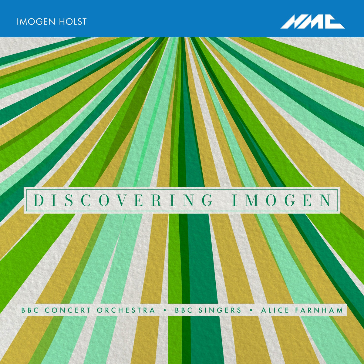 BBC Concert Orchestra, BBC Singers, Alice Farnham - Imogen Holst: Discovering Imogen - NMCD280