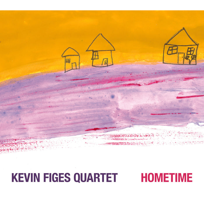 Kevin Figes Quartet - Hometime - PIG01