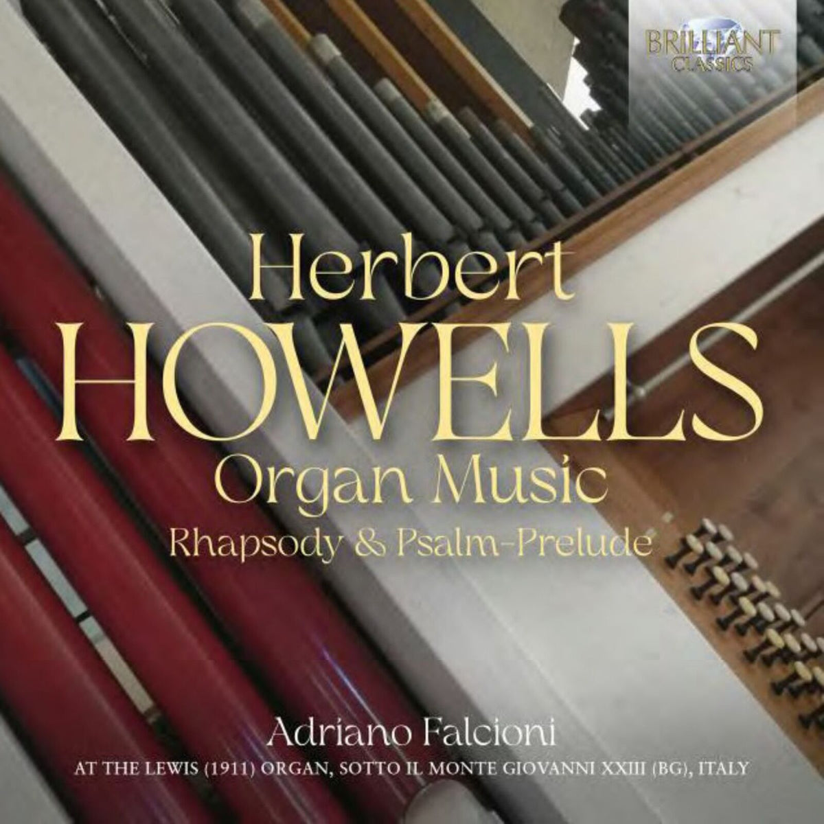 Adriano Falcioni - Howells: Organ Music; Rhapsody & Psalm-Prelude - 96983