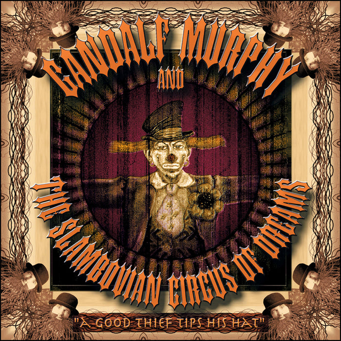 Gandalf Murphy and The Slambovian Circus of Dreams - A Good Thief Tips His Hat - TECD498