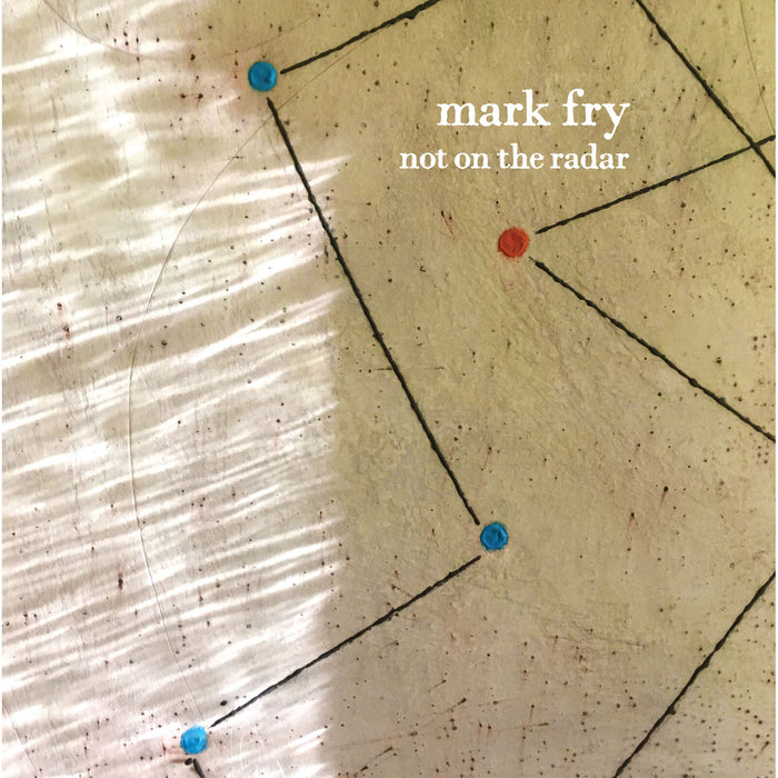 Mark Fry - Not On The Radar - SL050
