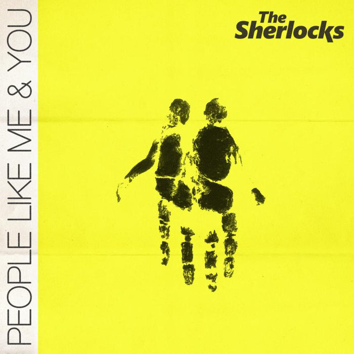The Sherlocks - People Like Me and You