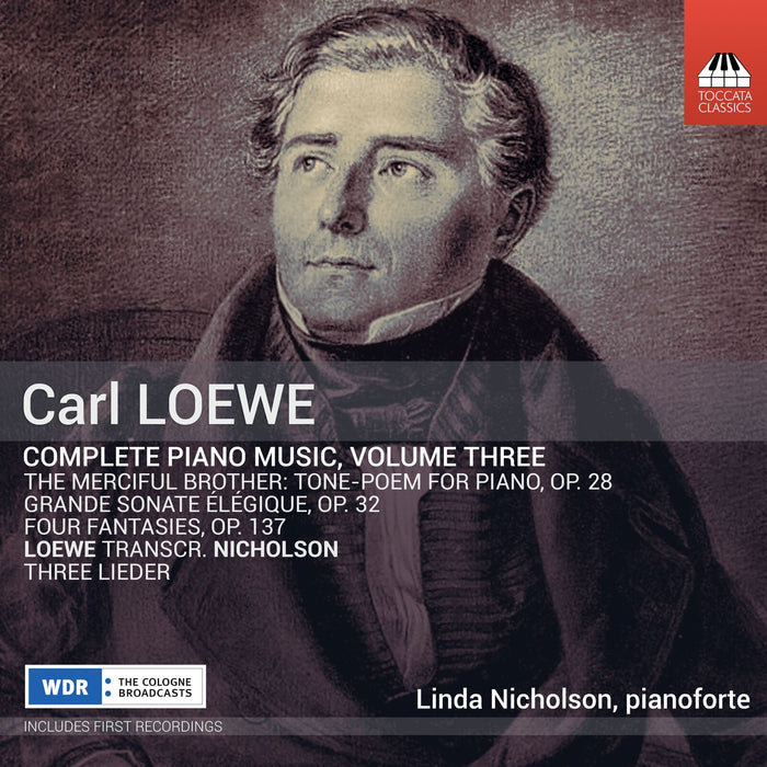 Linda Nicholson - Carl Loewe: Complete Piano Music, Vol. 3 - TOCC0690