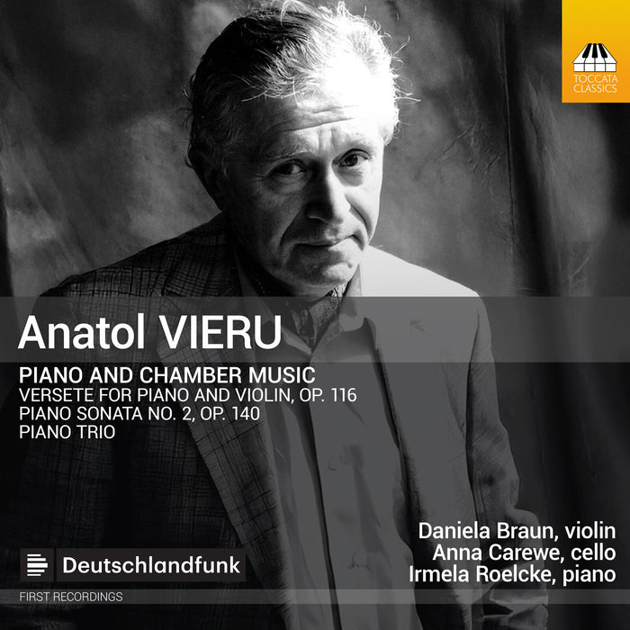 Daniela Braun; Anna Carewe; Irmela Roelcke - Anatol Vieru: Piano and Chamber Music - TOCC0762