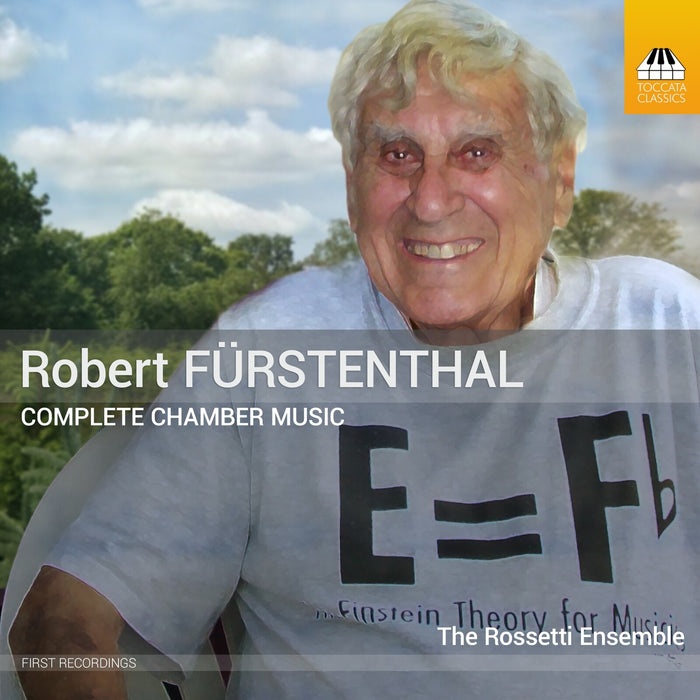 The Rossetti Ensemble - Robert Furstenthal: Complete Chamber Music - TOCC0774