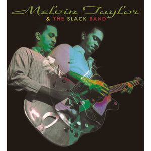 Melvin Taylor & The Slack Band