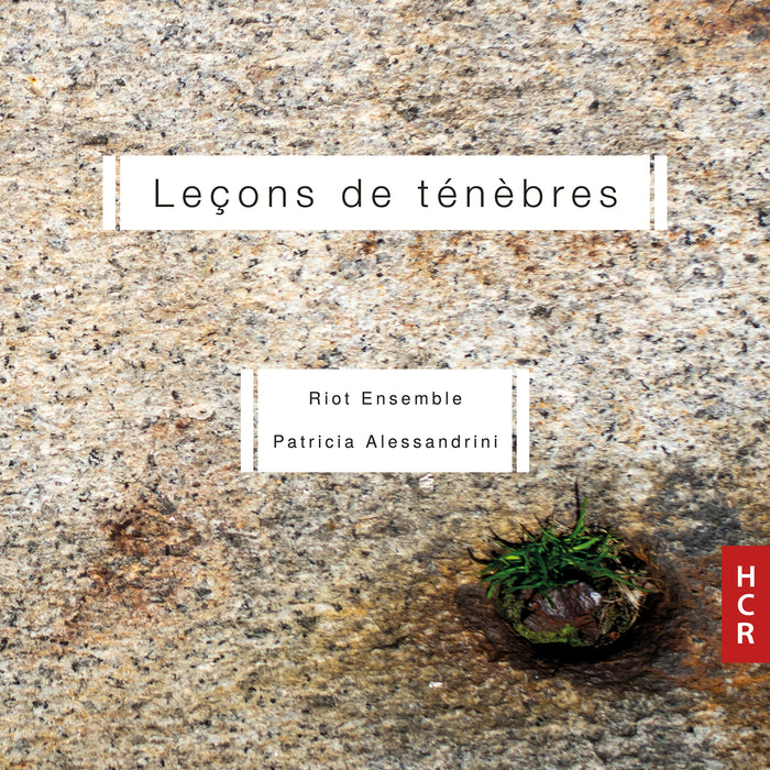 Riot Ensemble - Patricia Alessandrini: Lecons de tenebres