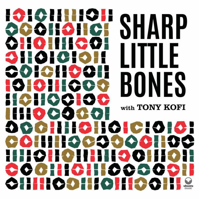 Sharp Little Bones - Volumes I & II - UBU0138LP