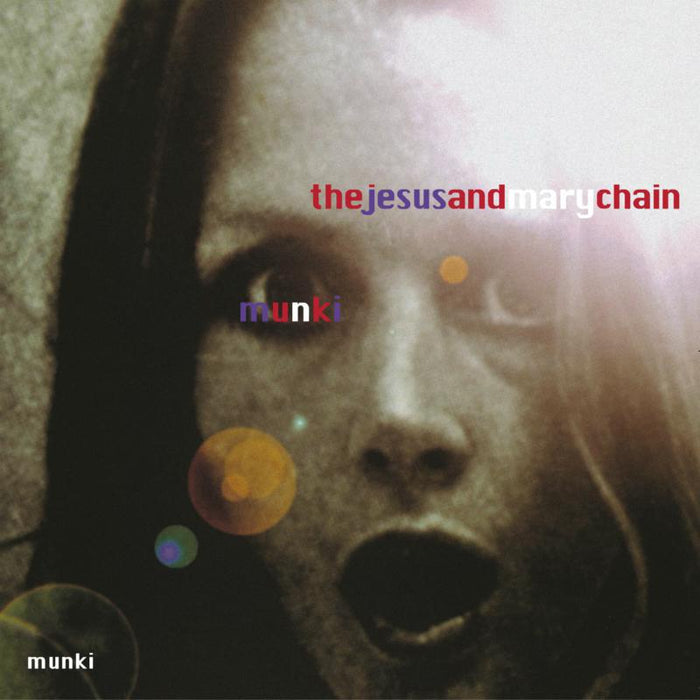 The Jesus and Mary Chain - Munki - FC200V12