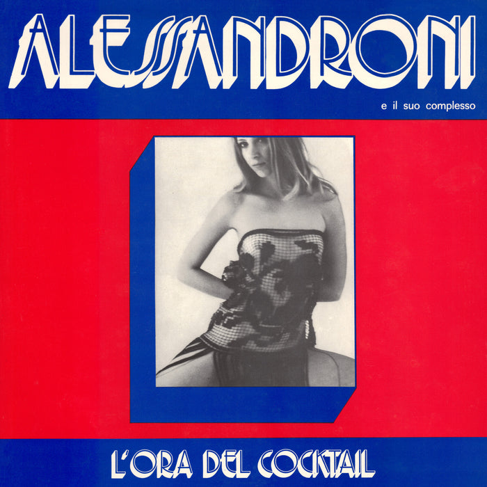 Alessandroni E Il Suo Complesso - L'Ora Del Cocktail - FARLIB001