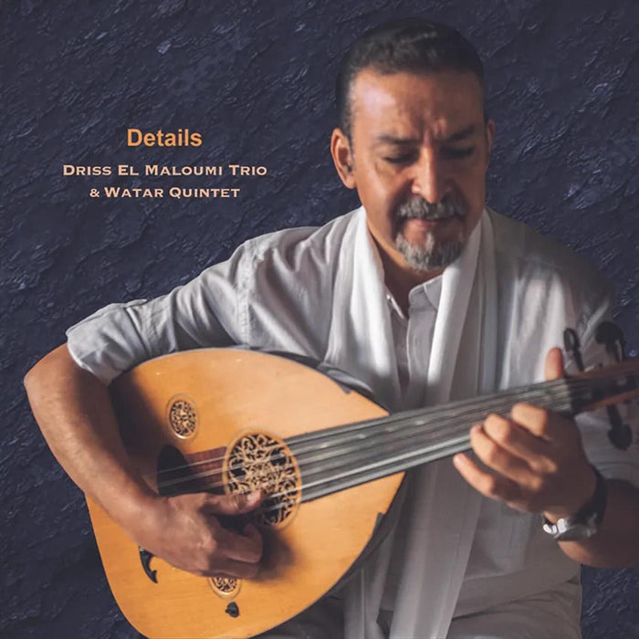 Driss El Maloumi Trio & Watar Quintet - Details - LP12118