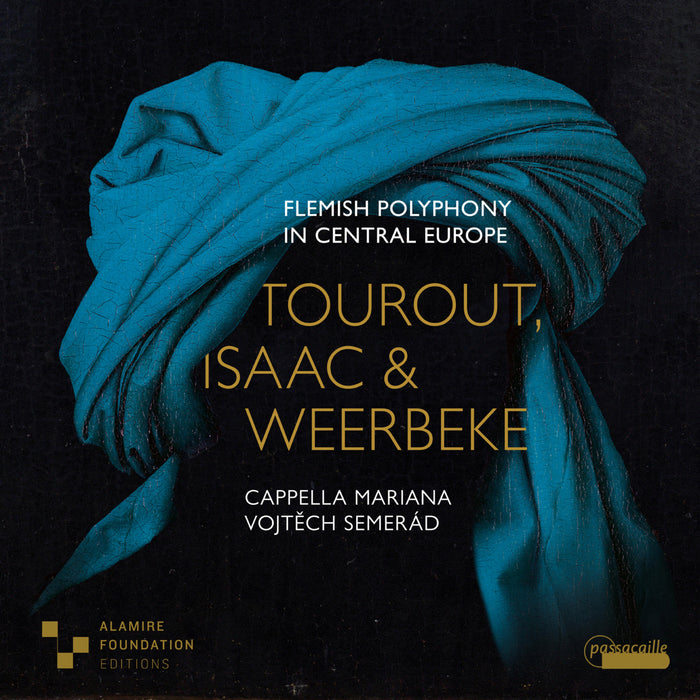 Cappella Mariana, Vojtech Semerad - Tourot, Isaac & Weerbeke - Flemish Polyphony in Central Europe - PAS1133